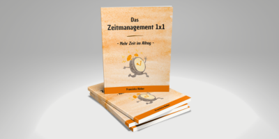 Das Zeitmanagement 1 mal 1