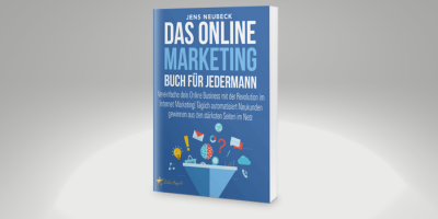 Das Online Marketing Buch für jedermann