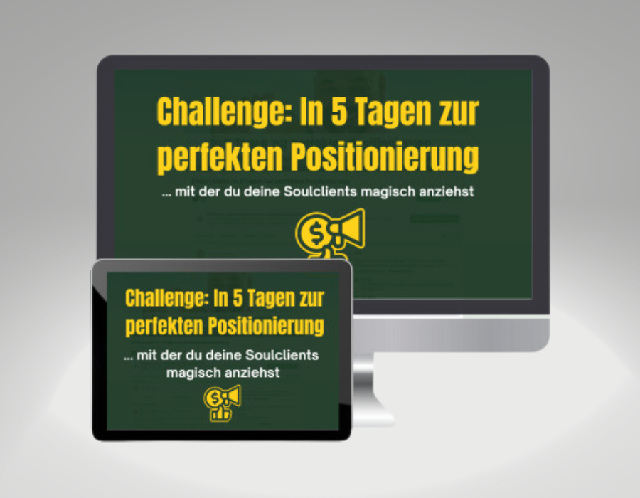CHALLENGE In 5 Tagen zur perfekten Positionierung
